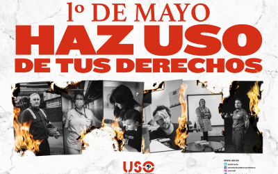 Este 1º de Mayo, «Haz USO de tus derechos»