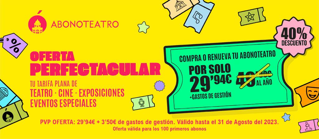 Abonoteatro: Tarifa plana de ocio, teatro y cine en Madrid