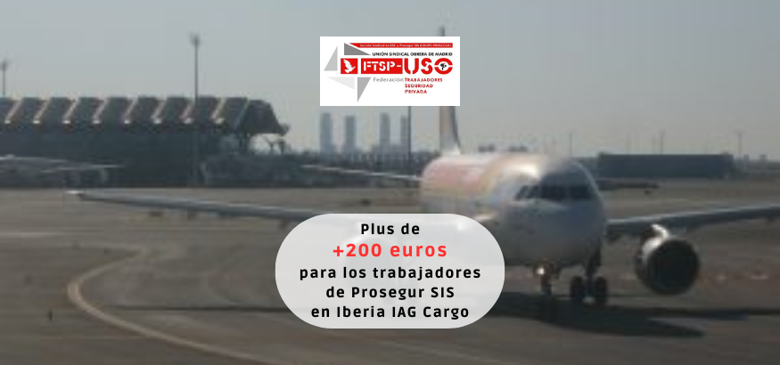 La sección sindical USO en Prosegur logra un plus para sus trabajadores en Iberia IAG Cargo