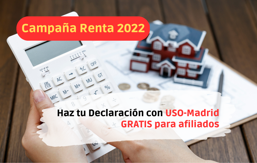 Campaña Renta 2022: gratis para los afiliados de USO-Madrid