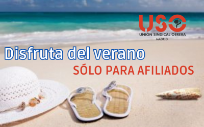 Disfruta del verano gracias a ser afiliado de USO-Madrid