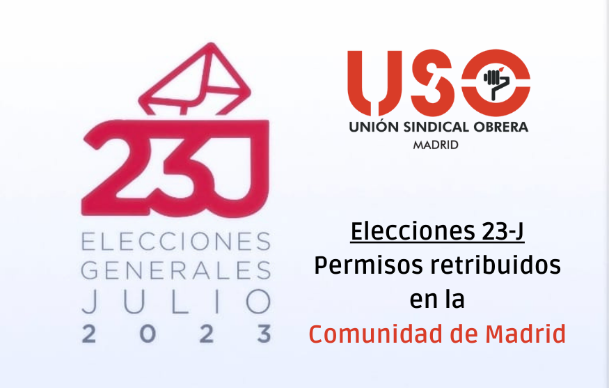 Elecciones 23-J: Permisos retribuidos para los trabajadores en la Comunidad de Madrid