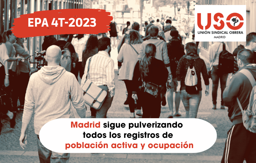 EPA cuarto trimestre 2023: Madrid sigue pulverizando todos los registros de población activa y ocupación