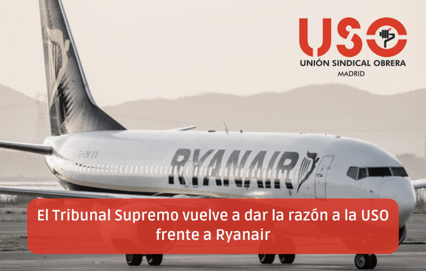 El Tribunal Supremo vuelve a dar la razón a la USO frente a Ryanair