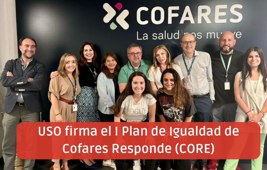 USO firma el primer Plan de Igualdad de Cofares Responde (CORE) en Madrid