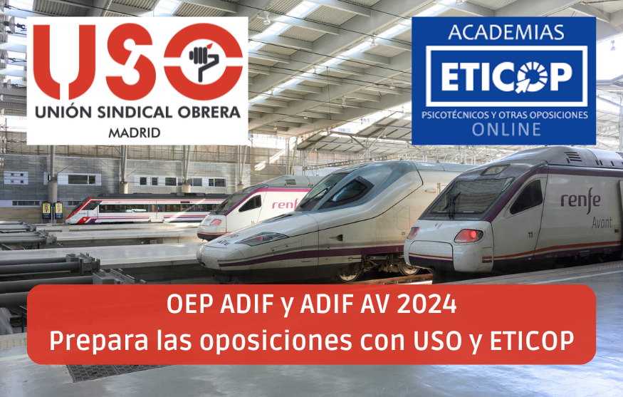 OEP ADIF y ADIF AV 2024 – Prepara las oposiciones con USO y ETICOP