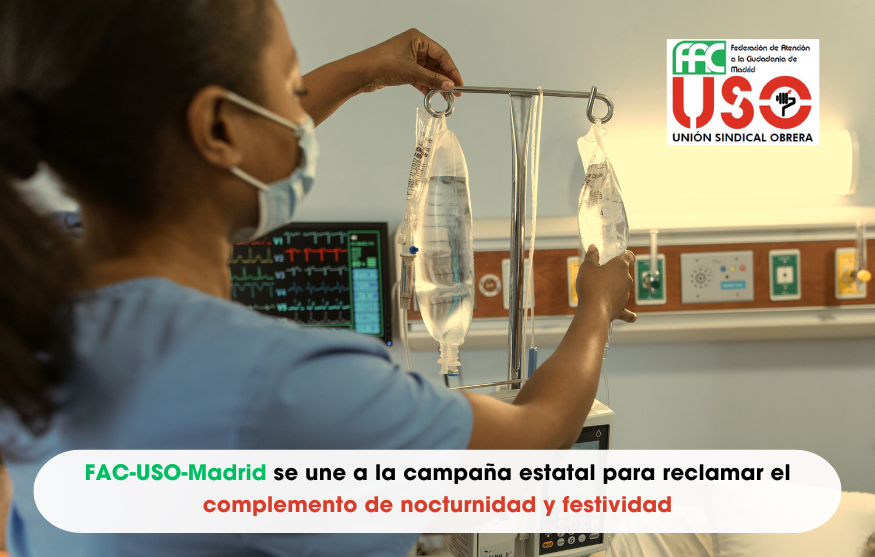 FAC-USO-Madrid se une a la campaña estatal para reclamar el complemento de nocturnidad y festividad