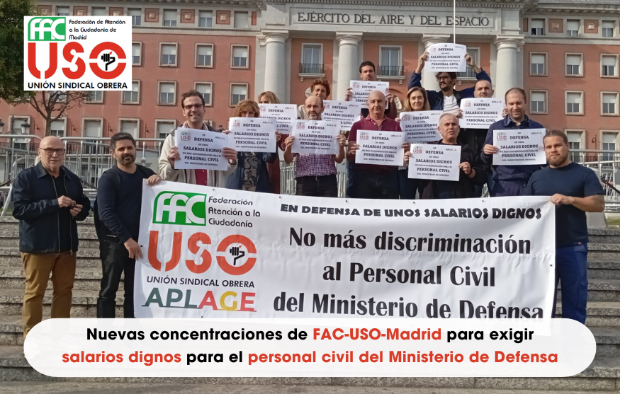 Nuevas concentraciones de FAC-USO-Madrid para exigir salarios dignos para el personal civil del Ministerio de Defensa