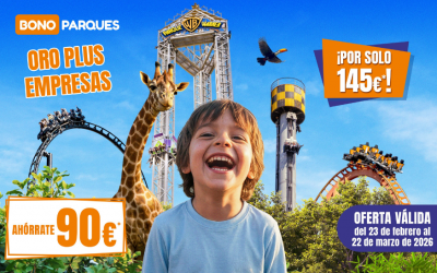 Bono Parques Oro Plus Empresas 2026: ¡Oferta exclusiva de Apertura!