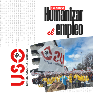 Primero de Mayo USO 2026 - Campaña Humanizar el empleo