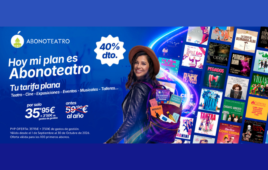 Abonoteatro: Tarifa plana de ocio, teatro y cine en Madrid