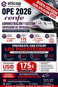 OPE ADIF y RENFE 2026: Prepara tus oposiciones con USO y ETICOP a menos de la mitad de precio