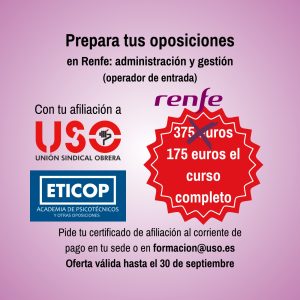 OPE ADIF y RENFE 2026: Prepara tus oposiciones con USO y ETICOP a menos de la mitad de precio