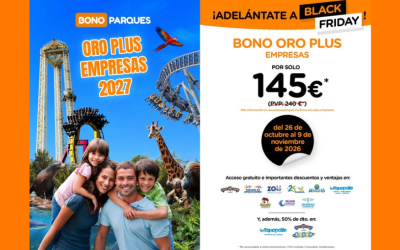 Bono Parques Oro Plus Empresas 2027: ¡Ahorro de 95 euros sobre el precio oficial sólo hasta el 9 de noviembre!
